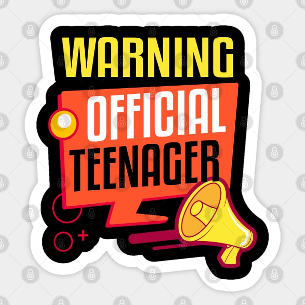 Warning Official Teenager Sticker by TeddyTees